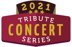 2021 Tribute Concert Series