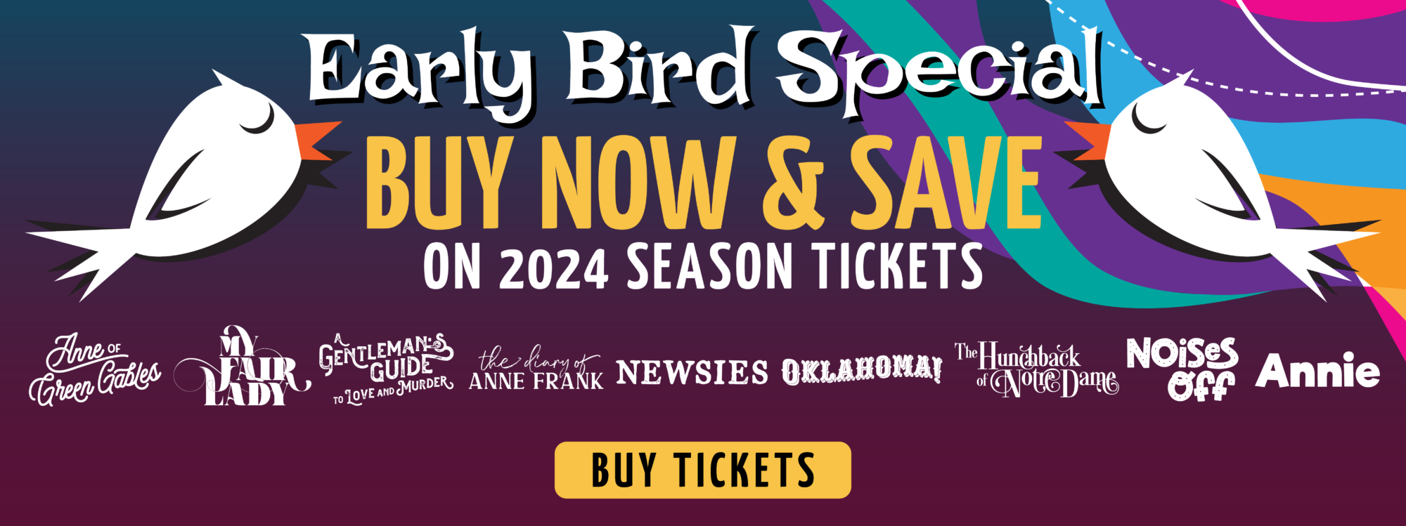 2024 Broadway on the Brazos - Early Bird Special